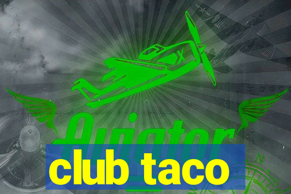 club taco